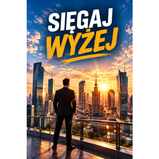 Plakat - Sięgaj wyżej